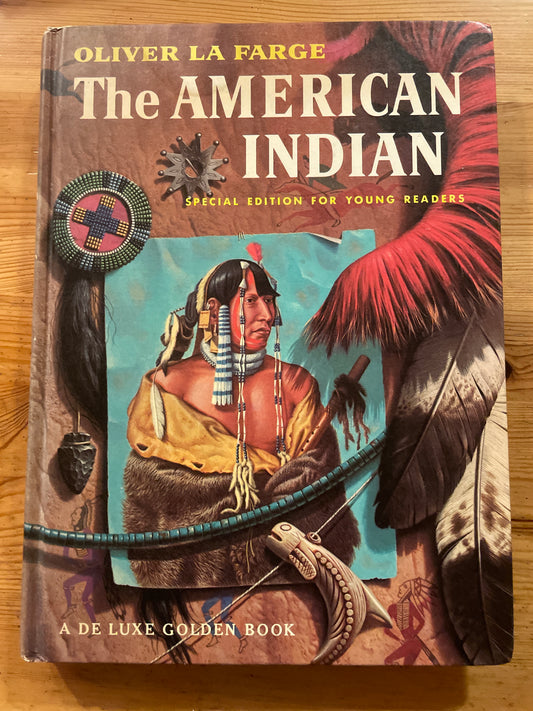 „The American Indian“ - Special Deluxe Edition for Young Readers - Oliver La Farge