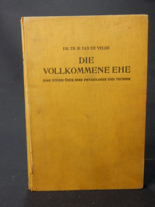 Buch: Dr. Th. H. van de Velde - Die vollkommene Ehe